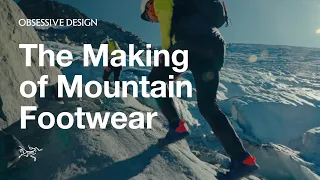 Obsessive Design: The Making of Mountain Footwear (Ep. 4)