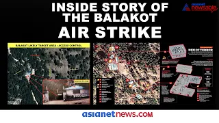 Inside Story Of The Balakot Air Strike | Asianet Newsable