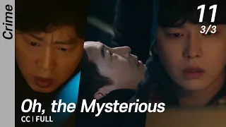 [CC/FULL] Oh, the Mysterious EP11 (3/3) | 의문의일승