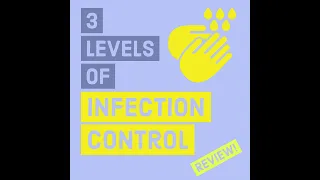 3 Levels of Infection Control