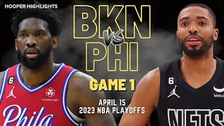 Philadelphia 76ers vs Brooklyn Nets Full Game 1 Highlights | Apr 15 | 2023 NBA Playoffs