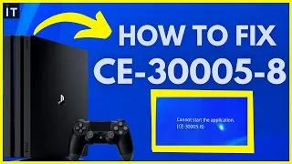 How to Fix PS4 CANNOT START THE APPLICATION || PS4 CE-30005-8 ERROR ||  (Easy Method)