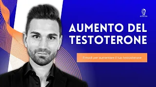 Come ti aumento il TESTOSTERONE in 11 modi