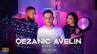 Davo 92  - Qezanic avelin ( OFFICIAL MUSIC VIDEO 2021 )