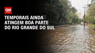 Temporais ainda atingem boa parte do Rio Grande do Sul | CNN PRIME TIME