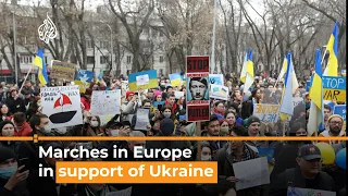 Marches in cities across Europe in support of Ukraine | Al Jazeera Newsfeed