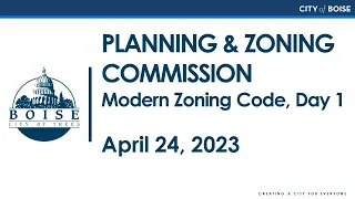 Planning & Zoning Commission Work Session & Hearing - April 24, 2023