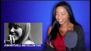 Joni Mitchell - Big Yellow Taxi *DayOne Reacts*