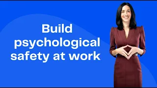 4 strategies to build psychological safety at work (and build winning teams!)