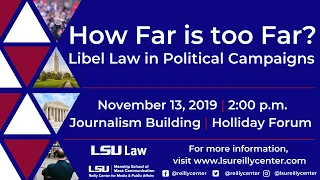How Far is too Far? Libel Law in Political Campaigns