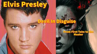 Elvis Presley - You're The Devil In Disguise - From First Take to the Master