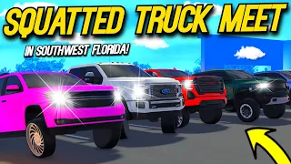 I Hosted a SQUATTED TRUCK MEET in Southwest Florida!