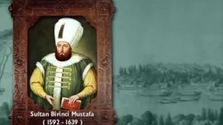 Osmanlı padişahları 15 (Sultan 1 Mustafa)