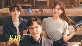 Ep 18💓Gen Z ☆Life Lesson | Chinese Drama in English ¤CDRAMA