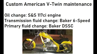 S&S 117ci Engine oil change, Baker 6 speed transmission fluid, and baker DSSC primary fluid change