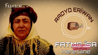 FATMA ÎSA - DENGÊN NEMIR