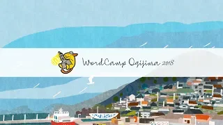 WordCamp Ogijima 2018 Aftermovie