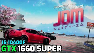 Japanese Drift Master | GTX 1660 Super | i5 10400f | Benchmark