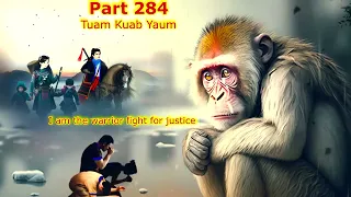Tuam Kuab Yaum The Warrior fight for justice  Part 284  - Nyiaj ntsum Ua plaub nrog liab  5/30/2024