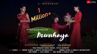 NWNGKHOW MWNHAYA_Official Full Video 2020