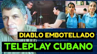 Teleplay Cubano: DIABLO EMBOTELLADO 🎯