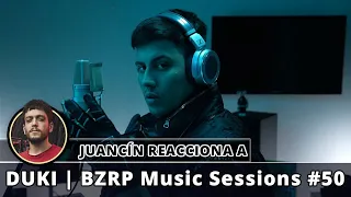 ¡JUANCÍN REACCIONA a DUKI || BZRP Music Sessions #50!