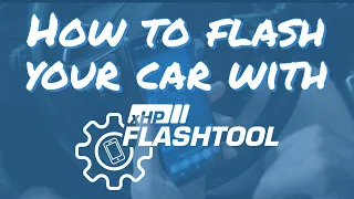 xHP Tutorial - How to flash your car with xHP!