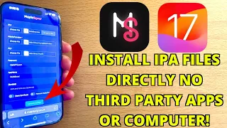 Install IPA Files DIRECTLY ON iPHONE iOS 17-17.5 No Computer/Revoke! MapleSigner Tweaked Apps iOS 17