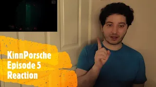 KinnPorsche Episode 5 Reaction