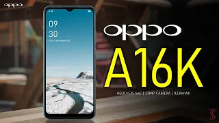 Oppo A16K Price, Official Look, Design, Camera, Specifications, Features
