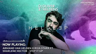 Oliver Heldens - Heldeep Radio #327
