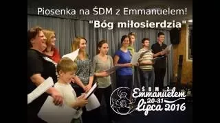 Piosenka na ŚDM z Emmanuelem - "Bóg miłosierdzia"