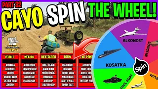 Cayo Perico Heist But The Wheel DECIDES How We Do It - PART 32 (GTA 5 ONLINE)