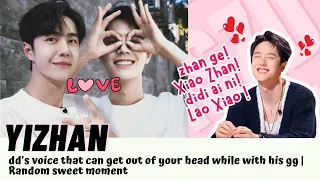 [Yizhan] dd's voice that can get out of your head while with his gg | Random sweet moment #bjyx