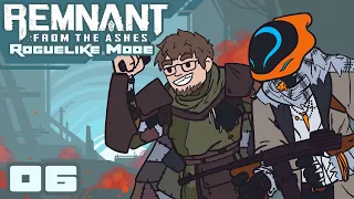 Oh No, We're Outnumbered?! - Remnant From The Ashes [Survival Mode] - Part 6