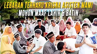 LEBARAN TERHARU KRISNA ASISTEN MAMI !!! MOHON MAAF LAHIR & BATIN...