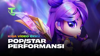 POP/STAR Performansı | Kısa Video Öykü - Teamfight Tactics