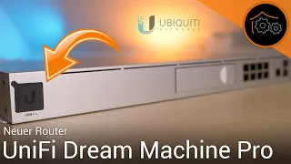 UniFi Dream Machine Pro - Ersteinrichtung und Grundkonfiguration