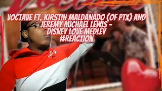 Voctave Ft. Kirstin Maldonado and Jeremy Michael Lewis- Disney Love Medley Reaction