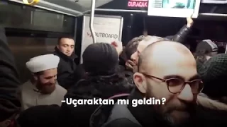 Metrobüste yaşanan en seviyeli tartışma bu olabilir