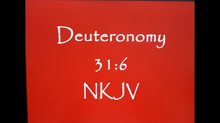 Deuteronomy 31:6 NKJV