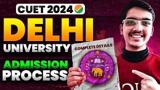 DU Admission Process after CUET 2024 Exam (Step by Step)🔥