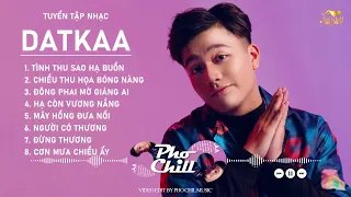 TÌNH THU SAO HẠ BUỒN | TỔNG HỢP BÀI HÁT HAY NHẤT DATKAA |  DATKAA x PROD. QT BEATZ