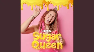 SUGAR QUEEN