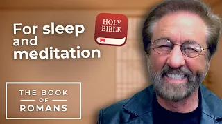 Entire Book of Romans Read by Ray Comfort (NKJV) | Audio + Video