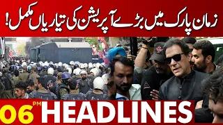 Grand Operation At Zaman Park!  | 06:00 Pm News Headlines | 17 May 2023 | Lahore News HD