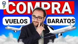 ¿Cómo comprar VUELOS BARATOS?: 3 Estrategias PROBADAS para ahorrar en tu próximo viaje ✈️