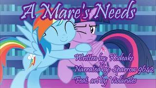 Sparrow Reads: A Mare's Needs [MLP Fanfic Reading] (RANDOM/COMEDY/ TWIDASH)