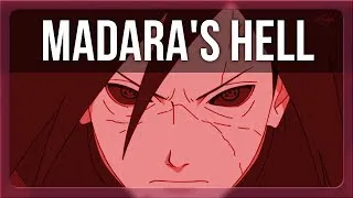 Naruto Shippuuden | Madara's Hell | AMV