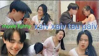 movie funny 😂: xaiv xaiv tau paiv #1